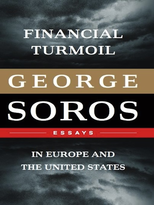 Title details for Financial Turmoil in Europe and the United States by George Soros - Wait list